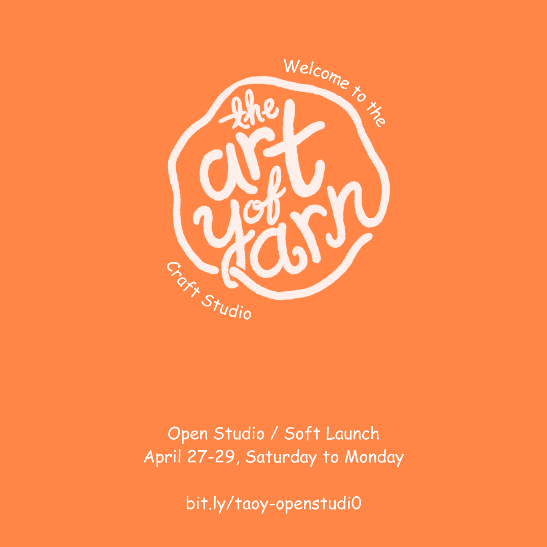 [SOFT LAUNCH & OPEN STUDIO] Welcome to The Art of Yarn!