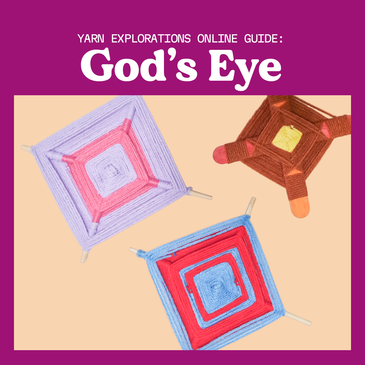 Yarn Explorations: God's Eye