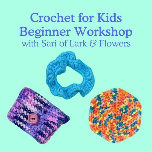 [Oct 13, 2pm] Crochet for Kids with Lark and Flowers