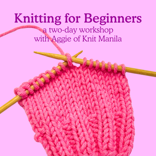 [Sept 15 & 22] Two-day Knitting Workshop for Beginners with Knit Manila