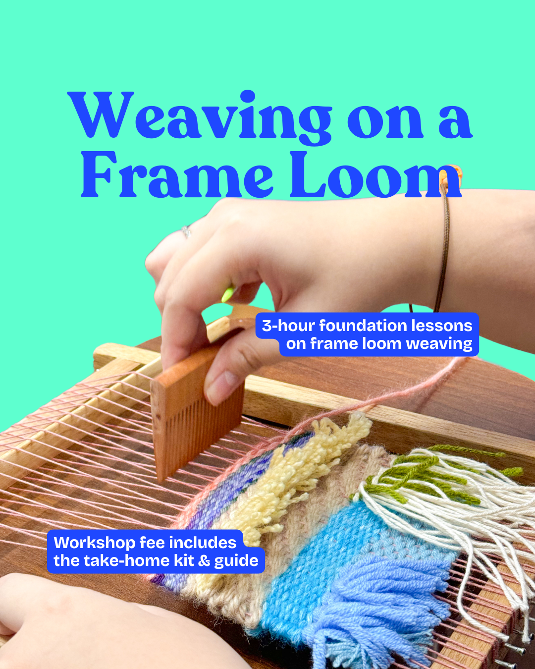 Frame Loom Weaving Workshop