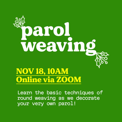 [Nov 18, 10am] Online Parol Weaving Workshop
