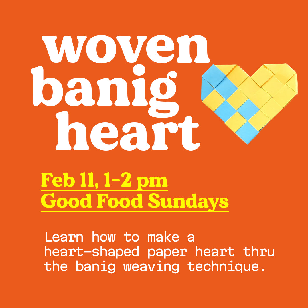 [Feb 11, 1pm] Paper Banig Hearts at Good Food Sundays