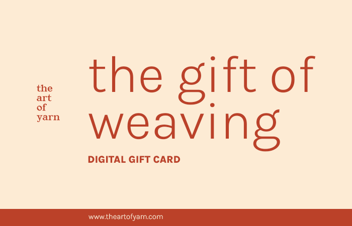 The Gift of Weaving - the art of yarn Gift Card